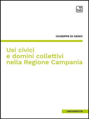 cover image of Usi civici e domini collettivi nella Regione Campania